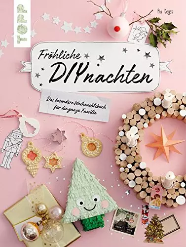  Fröhliche DIYnachten - Bastelbuch für die Adventszeit
